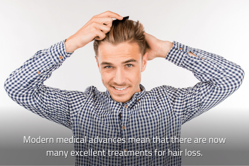 Modern medical advances mean that there are now many excellent treatments for hair loss